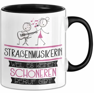 Produktbild von Straßenmusikerin Weil Es Keinen Schöneren Beruf Gibt Tasse Geschenk für Eine Straßenmusikerin Lustig (Schwarz)