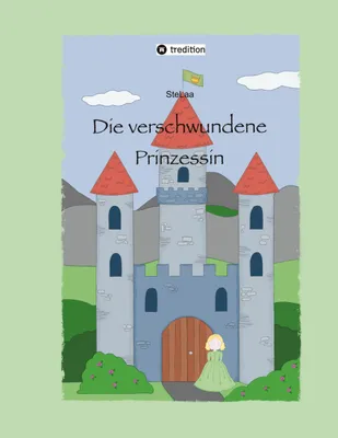 Produktbild von Die verschwundene Prinzessin
