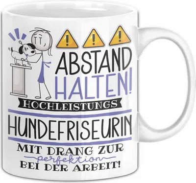 Produktbild von Hundefriseurin Tasse Geschenk Lustig Abstand Halten Hochleistungs-Hundefriseurin Mit Drang Zur Perfektion Bei Der Arbeit (Weiß)