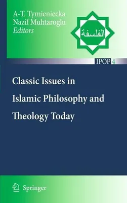 Zdjęcie produktu dla Classic Issues in Islamic Philosophy and Theology Today
