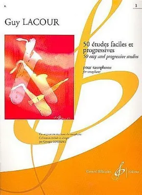Image de Guy Lacour: 50 Etudes Faciles Et Progressives Volume 1 (Saxophone)