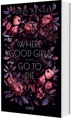 Produktbild von Where Good Girls go to Die (Good Girls 1)