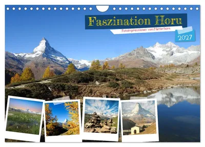 Produktbild von Faszination Horu Fotoimpressionen vom Matterhorn (Wandkalender 2027 DIN A4 quer), CALVENDO Monatskalender