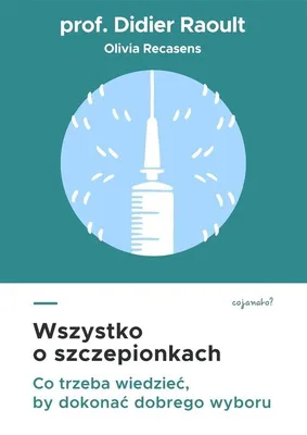 Immagine prodotto di Wszystko o szczepionkach. Co trzeba wiedzieć, by dokonać dobrego wyboru