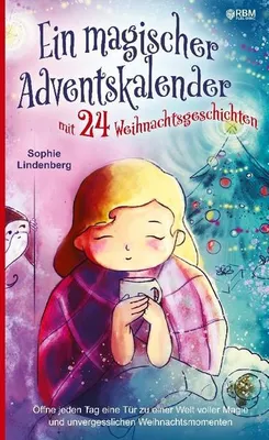 Produktbild von Ein magischer Adventskalender mit 24 Weihnachtsgeschichten