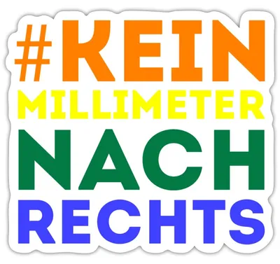 Produktbild von Spreadshirt #Kein Milimeter Nach Rechts Statement Sticker Aufkleber, 10 x 10 cm, Mattweiß