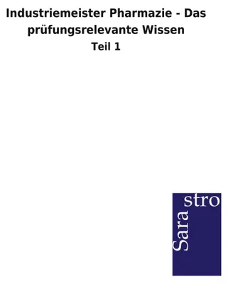 Produktbild von Industriemeister Pharmazie - Das prüfungsrelevante Wissen