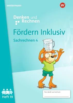 Produktbild von Fördern Inklusiv. Heft 19: Sachrechnen 4 Denken und Rechnen