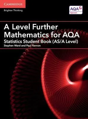 Produktbild von A Level Further Mathematics for Aqa Statistics Student Book (As/A Level)