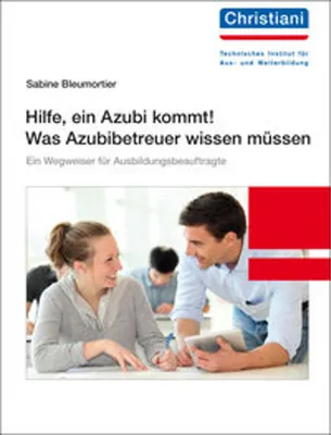 Obrázok produktu pre Hilfe, ein Azubi kommt! Was Azubibetreuer wissen müssen