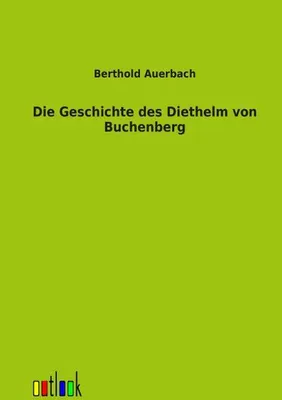 Produktbild von Die Geschichte des Diethelm von Buchenberg