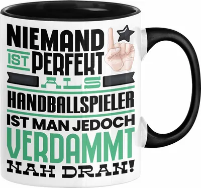 Produktbild von Handballspieler Geschenk Tasse Lustige Geschenkidee für Handballspieler Geburtstag Kaffee-Becher Niemand Ist Perfekt Aber Als Handballspieler Ist Man Nah Dran (Schwarz)