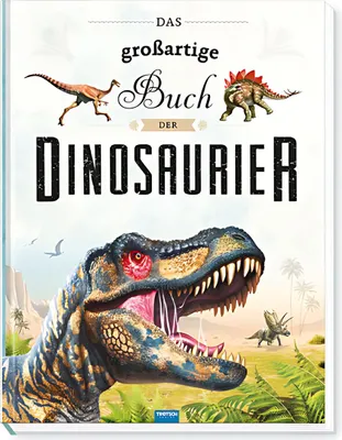 Image de Trötsch Kinderbuch Das großartige Buch der Dinosaurier