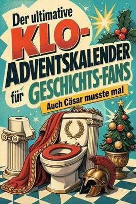 Produktbild von Der ultimative Klo-Adventskalender für Geschichts-Fans