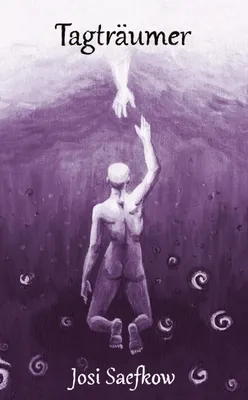 Produktbild von Tagträumer. Illustrierter Fantasyroman über Depression, Verlust und Einsamkeit