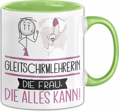 Produktbild von Gleitschirmlehrerin Geschenk Tasse Becher Die Frau Die Allen Kann Geschenkidee für eine Gleitschirmlehrerin Lustig (Grün)