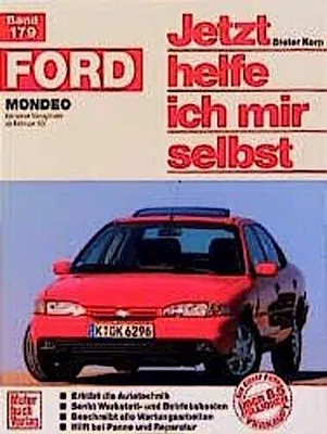 Zdjęcie produktu dla Jetzt helfe ich mir selbst (Band 179): Ford Mondeo: Benziner Vierzylinder ab Februar '93 // Reprint der 1. Auflage 1996