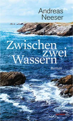 Immagine prodotto di Neeser, A: Zwischen zwei Wassern