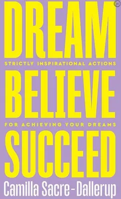 Image de Dream, Believe, Succeed