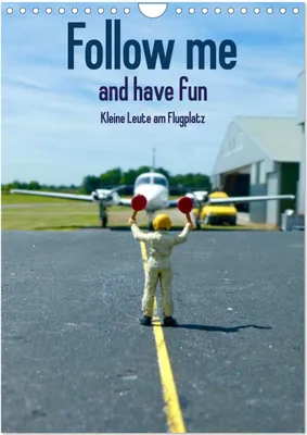 Produktbild von Follow me and have fun - kleine Leute am Flugplatz (Wandkalender 2026 DIN A4 hoch), CALVENDO Monatskalender