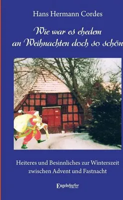 Produktbild von Wie war es ehedem an Weihnachten doch so schön