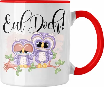 Produktbild von Trendation - Eul Doch Eulen Tasse Geschenk Frauen Eulenliebhaber Fans (Rot)