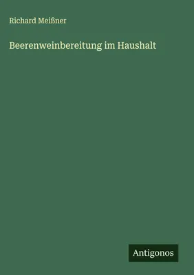 Produktbild von Beerenweinbereitung im Haushalt