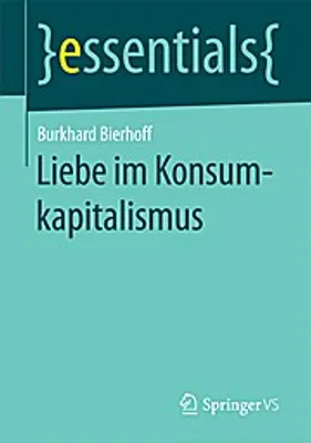 Produktbild von Bierhoff, B: Liebe im Konsumkapitalismus
