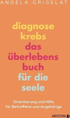Obrázek produktu pro Diagnose Krebs - Das Überlebensbuch für die Seele