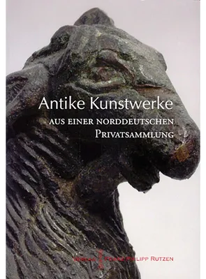 Zdjęcie produktu dla Antike Kunstwerke aus einer norddeutschen Privatsammlung. Ausstellungskatalog.