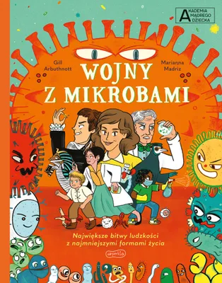 Produktbild von Wojny z mikrobami Akademia madrego dziecka Chce wiedziec wiecej