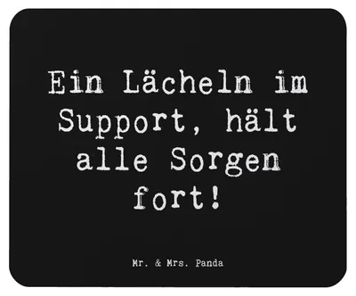 Produktbild von Mr. & Mrs. Panda Mousepad Spruch Kundensupport Lächeln - Schwarz - Geschenk, Kundenbetreuung, Kundenberatung, Mouse Pad, Beruf, mousematte, Geschenke mit Herz, Sorgen