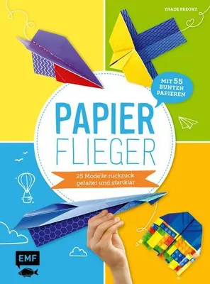 Obrázek produktu pro Papierflieger - 25 Modelle ruckzuck gefaltet und startklar