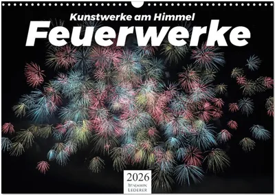 Produktbild von Feuerwerke - Kunstwerke am Himmel (Wandkalender 2026 DIN A3 quer), CALVENDO Monatskalender