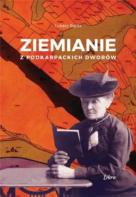 Image de Ziemianie z podkarpackich dworów