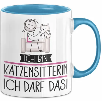 Produktbild von Geschenk für Katzensitterin Tasse Lustige Geschenkidee Geburtstag Ich Bin Katzensitterin Ich Darf Das (Blau)