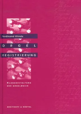 Obrázok produktu pre Orgelregistrierung. Klanggestaltung der Orgelmusik