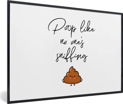 Produktbild von MuchoWow® Gerahmtes Poster Sprichwörter - Zitate - Kacken, als ob es niemand riechen würde 90x60 cm - Poster mit Schwarzem Bilderrahmen Wandposter Rahmen Foto Bilder - Fotorahmen - Foto-Plakat