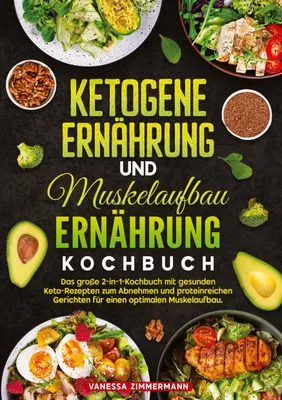Produktbild von Ketogene Ernährung und Muskelaufbau Ernährung Kochbuch