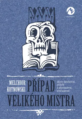 Immagine prodotto di Případ Velikého mistra - Skoro detektivní příběh z alternativní současnosti (Kotnowski Melchior)