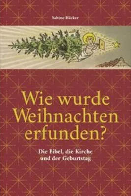 Obrázok produktu pre Wie wurde Weihnachten erfunden?