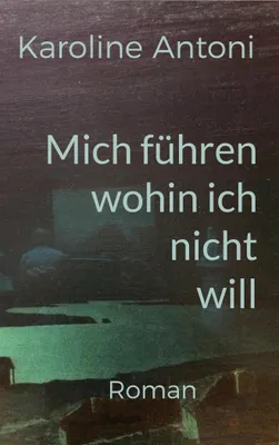 Produktbild von Mich führen, wohin ich nicht will