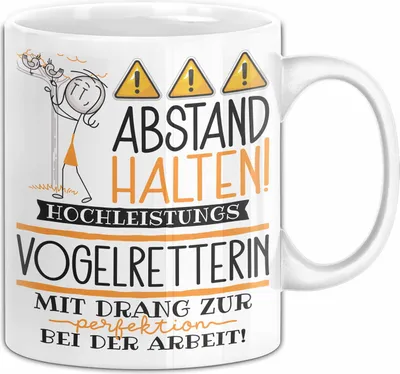 Produktbild von Vogelretterin Tasse Geschenk Lustig Abstand Halten Hochleistungs-Vogelretterin Mit Drang Zur Perfektion Bei Der Arbeit (Weiß)