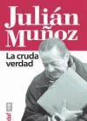 Obrázek produktu pro Julián Muñoz: Neúprosná pravda