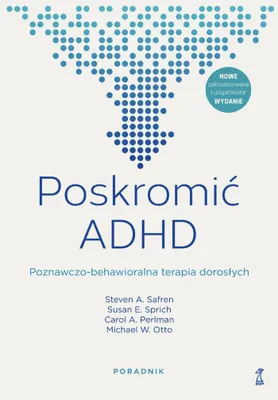 Produktbild von Poskromić ADHD. Poznawczo-behawioralna terapia dorosłych. Poradnik