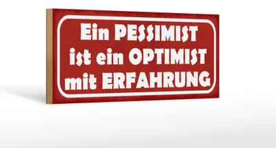 Produktbild von Holzschild Spruch 27x10cm Ein Pessimist ist ein Optimist mit Erfahrung