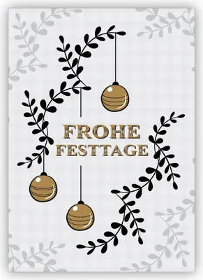 Produktbild von 4x Edle Weihnachtskarte grau gold Optik mit Weihnachtskugeln: Frohe Festtage