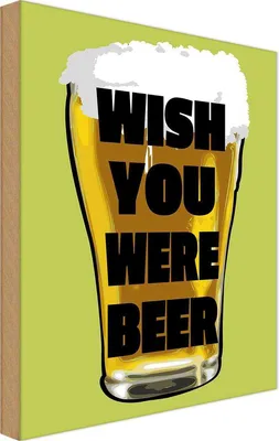 Produktbild von vianmo Holzschild 30x20 cm Alkohol Wish you were beer Bier
