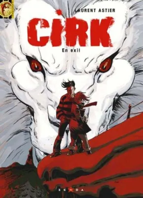 Image de Cirk, tome 3 : En exil