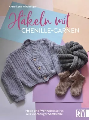 Produktbild von Häkeln mit Chenille-Garnen